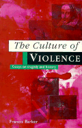 The Culture of Violence: Essays on Tragedy and History