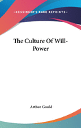 The Culture Of Will-Power