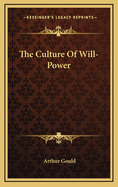 The Culture of Will-Power