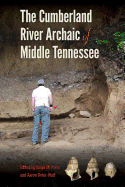 The Cumberland River Archaic of Middle Tennessee