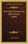 The Cup of Youth and Other Poems (1889)