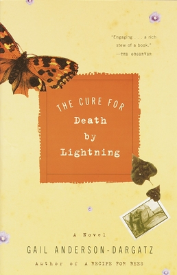 The Cure for Death by Lightning - Anderson-Dargatz, Gail