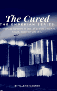The Cured (Book One): Book One of the Emperian Series