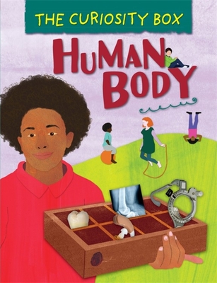 The Curiosity Box: Human Body - Riley, Peter