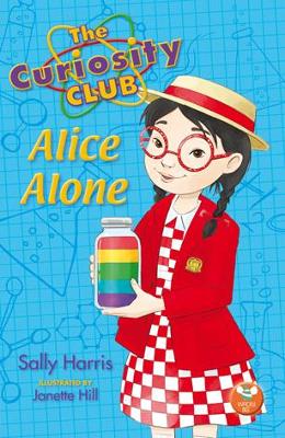 The Curiosity Club: Alice Alone - Harris, Sally