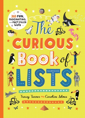 The Curious Book of Lists: 263 Fun, Fascinating, and Fact-Filled Lists - Turner, Tracey
