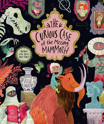 The Curious Case of the Missing Mammoth - Hattie, Ellie