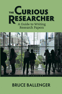 The Curious Researcher: A Guide to Writing Research Papers Plus Mywritinglab with Pearson Etext -- Access Card Package