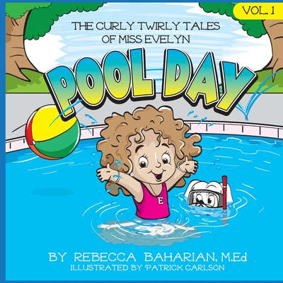 The Curly Twirly Tales of Miss Evelyn - Baharian M Ed, Rebecca