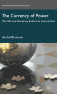 The Currency of Power: The IMF and Monetary Reform in Central Asia