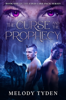 The Curse and the Prophecy - Tyden, Melody