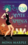 The Curse of Mystic Springs