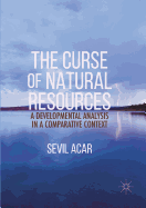 The Curse of Natural Resources: A Developmental Analysis in a Comparative Context