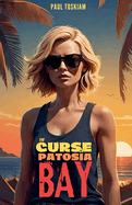 The Curse of Patosia Bay