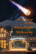 The Curse of the Moonlight Meteorite