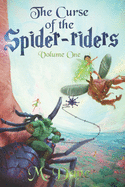 The Curse of the Spider-riders: A Magical Adventure