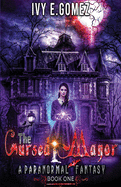 The Cursed Manor: A Paranormal Fantasy