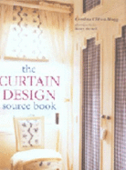 The Curtain Design Sourcebook - Clifton-Mogg, Caroline