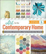 The Custom Art Collection - Art for the Contemporary Home: A Collection of Frameable, Original Prints from Top Artists