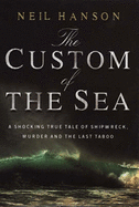 The Custom of the Sea: The True Story That Changed British Law