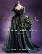 The Cutting Edge: 50 Years of British Fashion, 1947-97 - Schnurmann, Claudia
