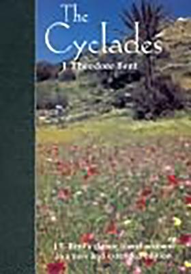 The Cyclades, or Life Among the Insular Greeks: First Published in 1885, a Revised Edition with Additional Material - Bent, J Theodore, Professor, and Brisch, Gerald (Editor)