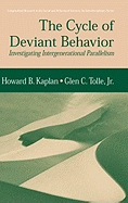 The Cycle of Deviant Behavior: Investigating Intergenerational Parallelism