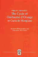 The Cycle of Guillaume d'Orange or Garin de Monglane: A Critical Bibliography
