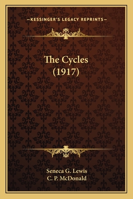 The Cycles (1917) - Lewis, Seneca G, and McDonald, C P