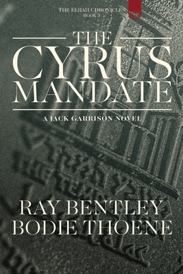 The Cyrus Mandate - Thoene, Bodie, and Bentley, Ray
