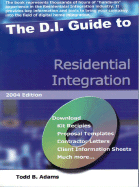 The D.I. Guide to Residential Integration, 2004 Edition