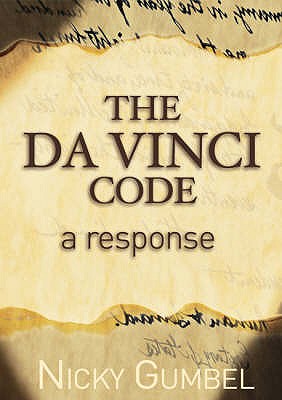 The "Da Vinci Code": A Response - Gumbel, Nicky