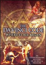 The Da Vinci Code: Where It All Began - 