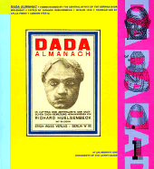 The Dada Almanac - Huelsenbeck, Richard, and Wright, Barbara (Translated by), and Kirkup, James (Translated by)