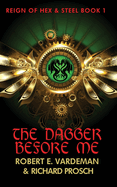 The Dagger Before Me: A Rousing Sword & Sorcery Fantasy