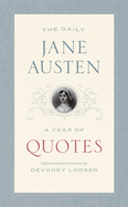 The Daily Jane Austen: A Year of Quotes