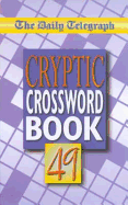 The Daily Telegraph Cryptic Crossword Book 49
