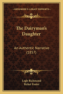 The Dairyman's Daughter: An Authentic Narrative (1857)