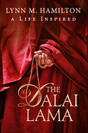 The Dalai Lama: A Life Inspired