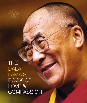 The Dalai Lama's Book of Love and Compassion - Dalai Lama