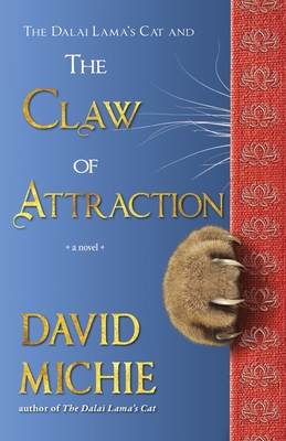 The Dalai Lama's Cat and the Claw of Attraction - Michie, David