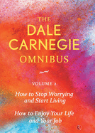 THE DALE CARNEGIE OMNIBUS VOLUME 2