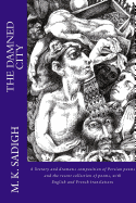 The Damned City: A Literary and Dramatic Composition of Persian Poems Metaphorically Expressing the Destructive Motivations of ( the Da