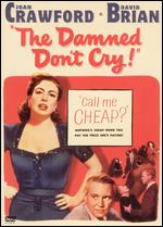 The Damned Don't Cry! - Vincent Sherman