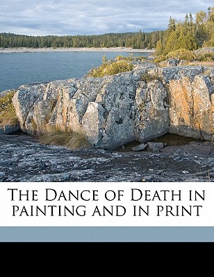 The Dance of Death in Painting and in Print - Wildridge, T Tindall