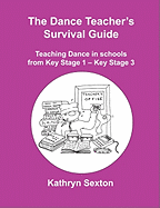 The Dance Teacher's Survival Guide