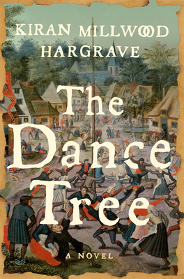 The Dance Tree - Hargrave, Kiran Millwood