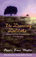 The Dancing Delilahs: Pauline Cushman & Antonia Ford Civil War Spies