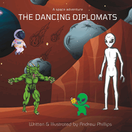 The Dancing Diplomats: A Space Adventure