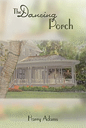 The Dancing Porch